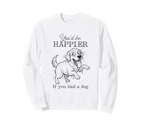 Stupido Labrador Retriever Funny I'd Be Happier with a Dog Felpa