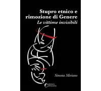 Stupro etnico e rimozione di genere. Le vittime invisibili