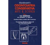 Sturdevant's. Odontoiatria conservativa. Arte & scienza