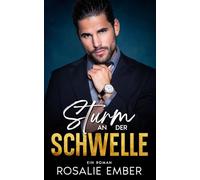 Sturm an der Schwelle: Ein Roman