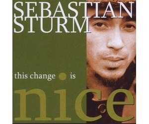Sturm,Sebastian - This Change Is Nice
