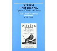 Sturm und Drang: Epoche - Werke - Wirkung