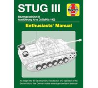Haynes - Stug III Sturmgeschutz III Ausfuhrung S-G SdzKfz 142 - Manuale: sviluppo, produzione e uso
