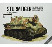 Lee Archer Timm Sturmtiger: The Combat History of Sturmmoerse (Copertina rigida)