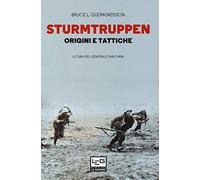 Sturmtruppen. Origini e tattiche