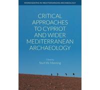 Sturt W Manning Critical Approaches to Cypriot and Wider Medi (Copertina rigida)