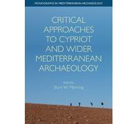 Sturt W Manning Critical Approaches to Cypriot and Wider Medi (Copertina rigida)