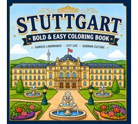 STUTTGART - BOLD & EASY COLORING BOOK: Famous Landmark, City Life, German Culture