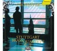 Stuttgart Brass Quartet Crossover (CD) Album
