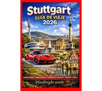 Stuttgart GUÍA DE VIAJE 2026