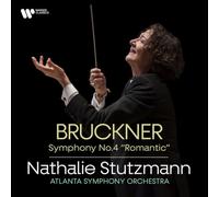 Nathalie Stutzmann & Atlanta Symphony Orchestra - Bruckner: Symphony No. 4 in E-Flat Major "Romantic" (1880 Version)