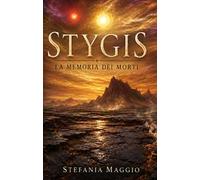 Stygis. La memoria dei morti