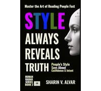Style Always Reveals Truth: What People’s Style Says About Confidence and Intent