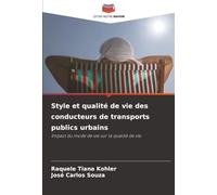 Style et qualité de vie des conducteurs de transports publics urbains: Impact du mode de vie sur la qualité de vie