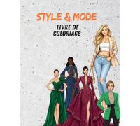 Style & Mode: Livre de Coloriage