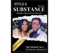 Style & Substance: Building A Brand of Love That Lasts