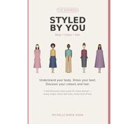 Styled By You: A Body, Colour & Hair Workbook for Every Woman