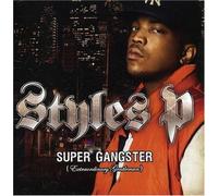 Styles P - Supa Gangsta Extraordinary Gentleman