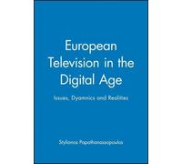 Stylianos Papathanassopou European Television in the Digital (Copertina rigida)