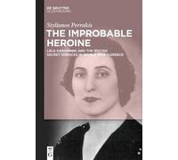 Stylianos Perrakis The Improbable Heroine (Copertina rigida)