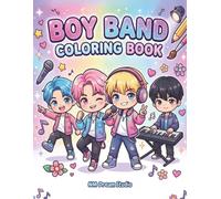 Stylish Boy Band Coloring Book for Kids: Cute Music Star Characters with Fun Creative Pages