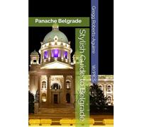 Stylish Guide to Belgrade: Panache Belgrade