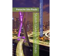 Stylish Guide to São Paulo: Panache São Paulo