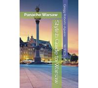 Stylish Guide to Warsaw: Panache Warsaw