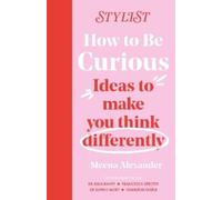 Stylist Magazine How to Be Curious (Tascabile)