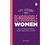 Stylist Magazine Life Lessons from Remarkable Women (Copertina rigida)