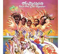 Stylistics - LET'S PUT IT ALL TOGETHER