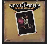 STYLISTICS - rockin' roll baby