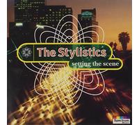 Stylistics,the - Setting the Scene