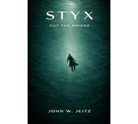 STYX: Cut the bridge