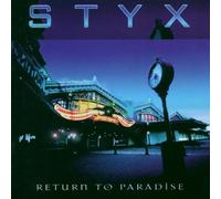 Styx - Return to Paradise