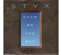 Styx Show Me The Way 7" A&M AM717 1990