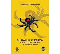 Su ballu 'e s'arza. Il ballo del ragno. La vedova nera