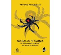 Su ballu 'e s'arza. Il ballo del ragno. La vedova nera