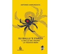 Su ballu e s'arza: Il ballo del ragno - la vedova nera