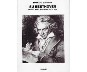 Su Beethoven. Musica, mito, psicoanalisi, utopia