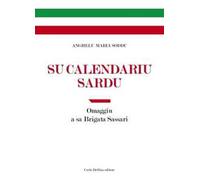 Su Calendariu Sardu. Omaggiu a sa Brigata Sassari