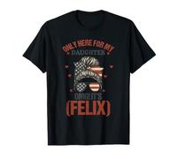 (SU DIETRO) Solo qui per mia figlia OMG È Felix Maglietta