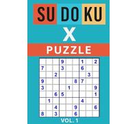 SU DO KU - X Puzzle Vol 1: The ultimate test of your number skills