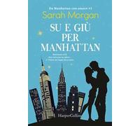 Su e giù per Manhattan. Da Manhattan con amore. Vol. 1
