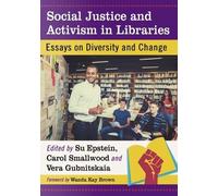 Su Epstein Social Justice and Activism in Libraries (Tascabile)