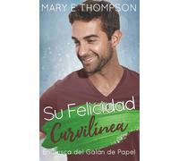 Su Felicidad Curvilínea: Una novela romántica de una chica curvilínea en un pueblo pequeño