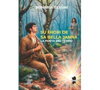 Su frori de sa bella Janna: La porta del tempo