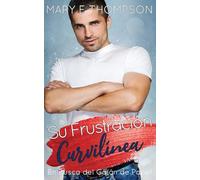 Su Frustración Curvilínea: Una novela romántica de una chica curvilínea en un pueblo pequeño
