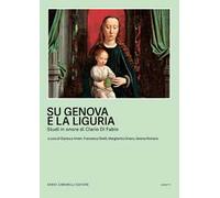 Su Genova e sulla Liguria. Studi in onore di Clario Di Fabio