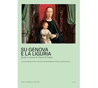 Su Genova e sulla Liguria. Studi in onore di Clario Di Fabio